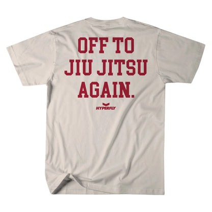 Off To Jiu Jitsu Again White Tee